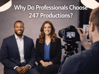 Why professionals trust 247 Productions